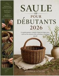 Saule Pour Débutants 2026