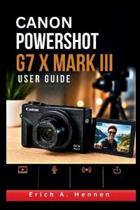 Canon PowerShot G7 X Mark III User Guide