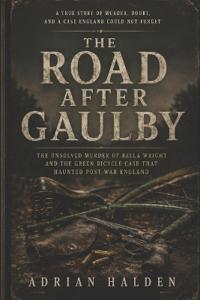 The Road After Gaulby