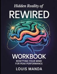 Hidden Reality of Rewired
