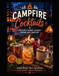Campfire Cocktails