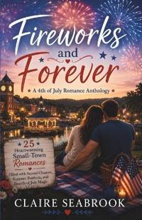 Fireworks and Forever