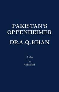 Pakistan's Oppenheimer