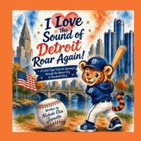 I Love the Sound of Detroit Roar Again!