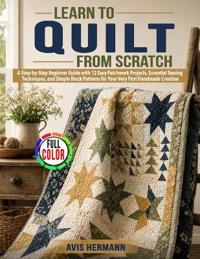 Learn to Quilt from Scratch