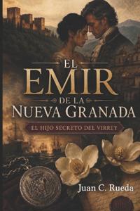 El Emir de la Nueva Granada