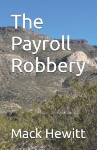 The Payroll Robbery
