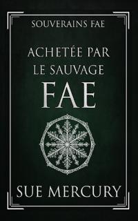 Achetée par le Sauvage fae