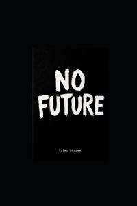 No Future