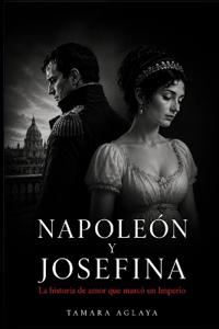 Napoleón Y Josefina