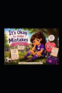 It's Okay to Make Mistakes