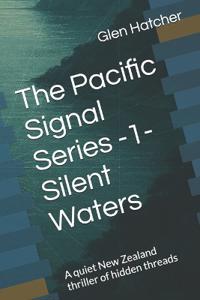 The Pacific Signal Series -1- Silent Waters