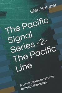 The Pacific Signal Series -2- The Pacific Line