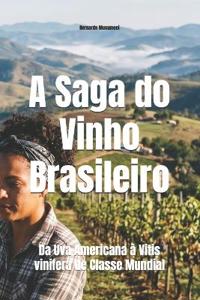 A Saga do Vinho Brasileiro