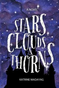 Stars, Clouds & Thorns