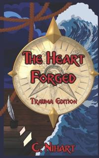 The Heart Forged