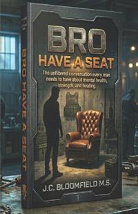 Bro, Have A Seat