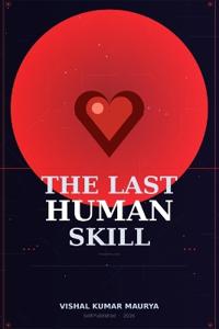The Last Human Skill