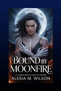 Bound by Moonfire