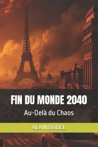 Fin Du Monde 2040