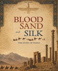 Blood, Sand, and Silk