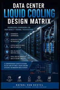 Data Center Liquid Cooling Design Matrix
