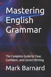 Mastering English Grammar