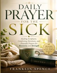 Daily Prayer for the Sick