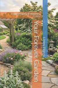Your Forever Garden