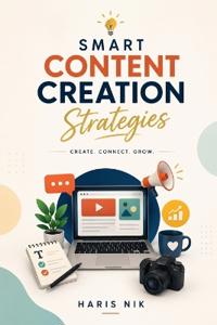 Smart Content Creation Strategies
