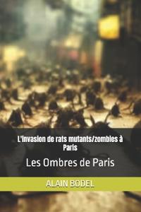 L'invasion de rats mutants/zombies à Paris