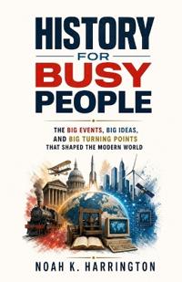 History for Busy People