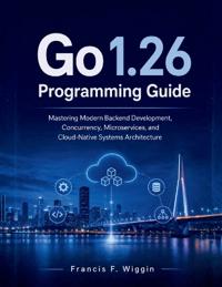 Go 1.26 Programming Guide