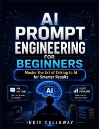 AI Prompt Engineering for Beginners