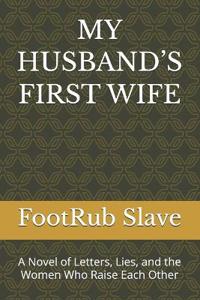 My Husband's First Wife