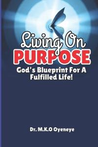 Living on Purpose