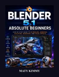 Blender 5.1 For Absolute Beginners