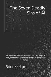 The Seven Deadly Sins of AI