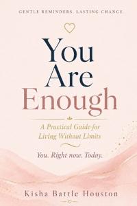 You Are Enough