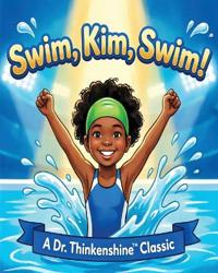 Swim, Kim, Swim!