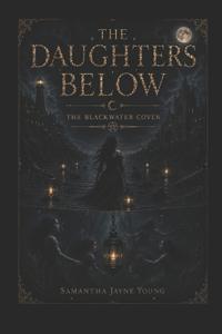 The Daughters Below