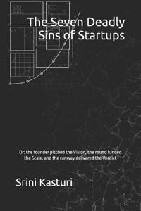 The Seven Deadly Sins of Startups