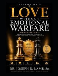 Love Without Emotional Warfare