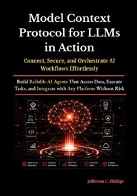 Model Context Protocol for LLMs in Action