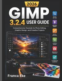Gimp 3.2.4 User Guide 2026