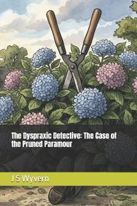 The Dyspraxic Detective