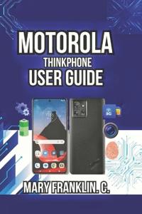 Motorola ThinkPhone User Guide
