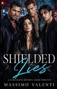 Shielded Lies