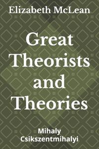 Great Theorists and Theories