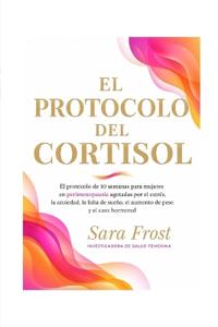 El Protocolo del Cortisol